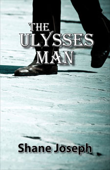 The Ulysses Man by Shane Joseph